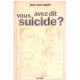 Vous avez dit suicide