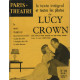 Paris théatre n° 140 / lucy crown d'irwin shaw : adaptation jean...