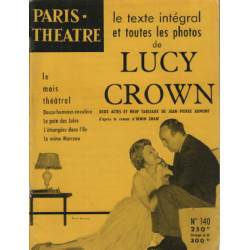 Paris théatre n° 140 / lucy crown d'irwin shaw : adaptation jean...