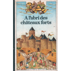 À l'abri des chateaux forts