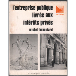 L'entreprise publique livrée aux intérets privés