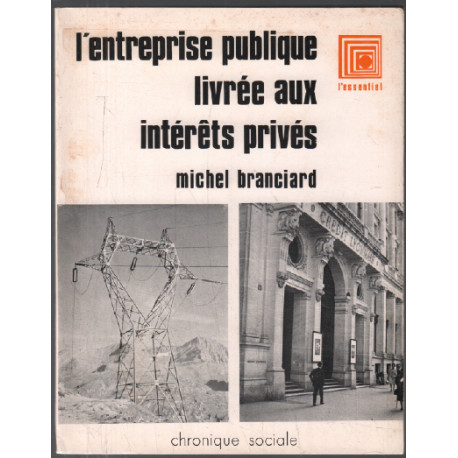 L'entreprise publique livrée aux intérets privés