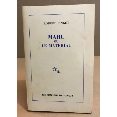 Mahu ou le materiau