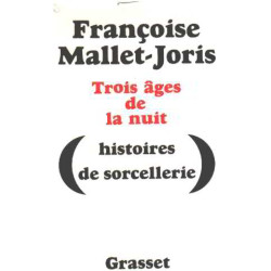Trois ages de la nuit/ histoires de sorcellerie