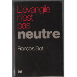L'évangile n'est pas neutre