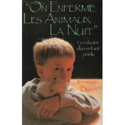 On enferme les animaux la nuit