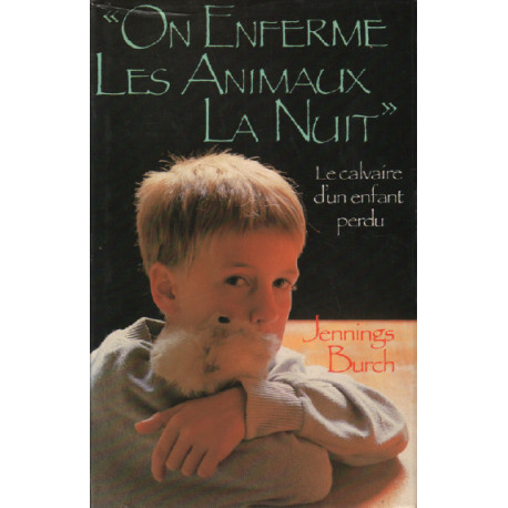 On enferme les animaux la nuit
