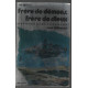 Frère de démons frère de dieux
