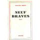 Neuf braves