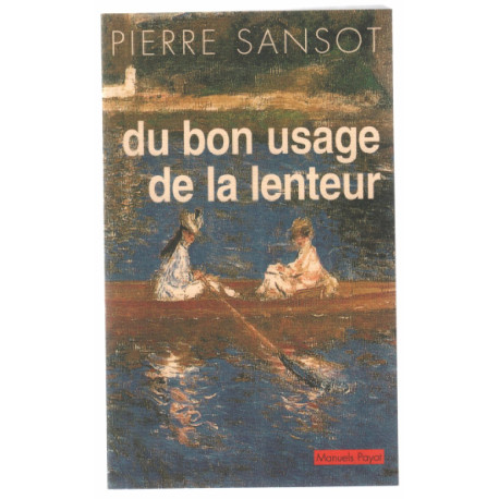 Du bon usage de la lenteur