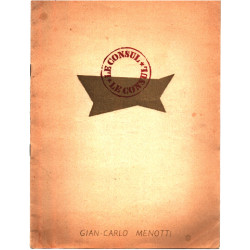Le consul drame musical en 3 actes livret et musique de gian-carlo...