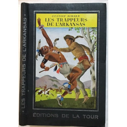 Les trappeurs de l' Arkansas (illustrations de Dominique)