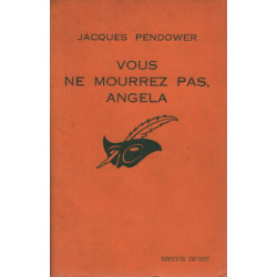 Vous ne mourrez pas angela