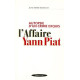 Autopsie d'un crime exquis. L'Affaire Yann Piat