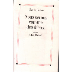 Nous serons comme des dieux