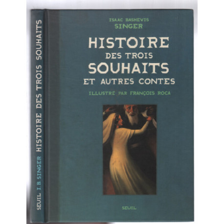 Histoire des trois souhaits et Autres Contes