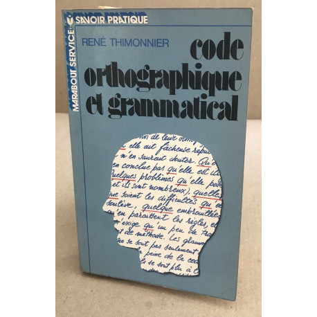 Code orthographique et grammatical