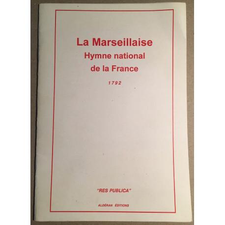 La marseillaise : Hymne National de la France (version originale...