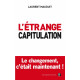 L'étrange capitulation: Le changement c'est maintenant