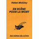 En scène pour la mort