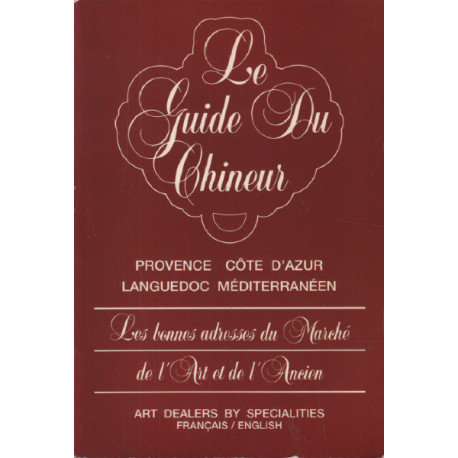 Le guide du chineur provence cote d'azur languedoc mediterranéen /...