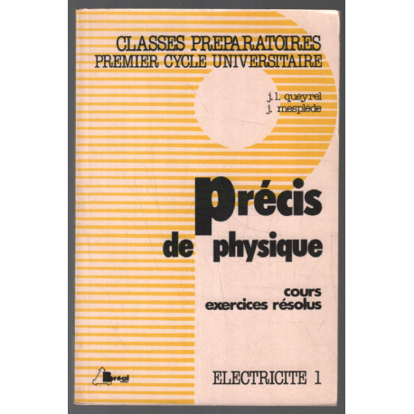 Précis de physique (électricité 1 ) cours exercices résolus