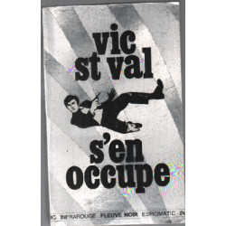 Vic saint val s'en occupe