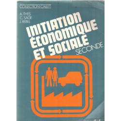 Initiation économique et sociale / seconde : vivre en société tom
