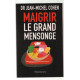 Maigrir le Grand Mensonge