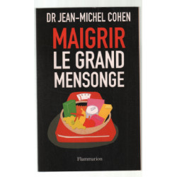 Maigrir le Grand Mensonge