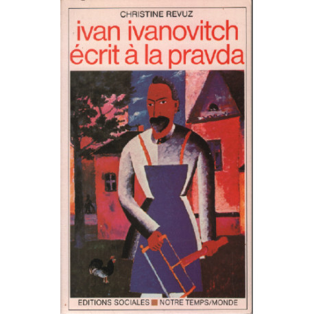 Ivan Ivanovitch écrit à "La Pravda"