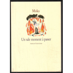 Un sale moment à passer