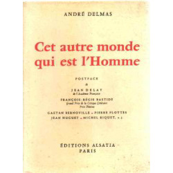 Cet autre monde qui est l'homme