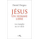 Jésus un homme libre