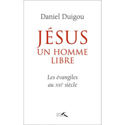 Jésus un homme libre