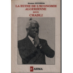 La ruine de l'économie algérienne sous chaldi