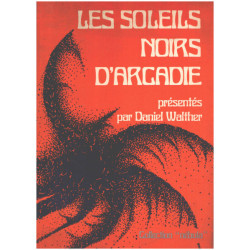 Les Soleils noirs d'Arcadie : Anthologie