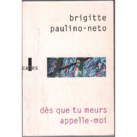 Dès que tu meurs appelle-moi