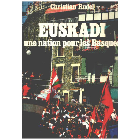 Euskadi une nation pour les Basques