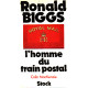 Ronald biggs L'homme du train postal