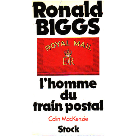 Ronald biggs L'homme du train postal