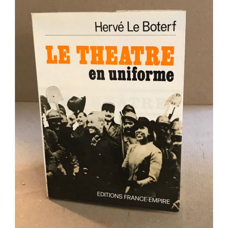 Le theatre en uniforme