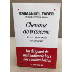 Chemins de traverse : Vivre l'économie autrement