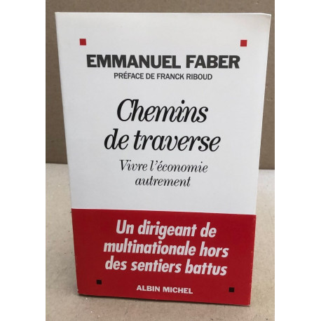 Chemins de traverse : Vivre l'économie autrement