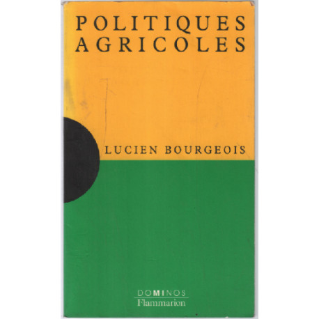 Politiques agricoles : Un exposé pour comprendre un essai pour...