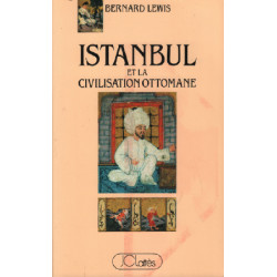 Istanbul et la civilisation ottomane