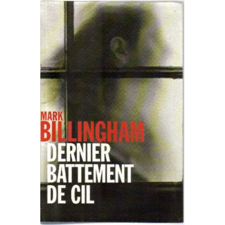 Dernier battement de cil. Roman traduit de l'anglais