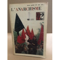 Mon point de vue sur l'anarchisme/ BT2 N° 18