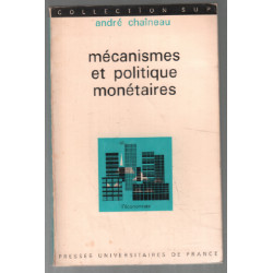Mécanismes et politique monétaires