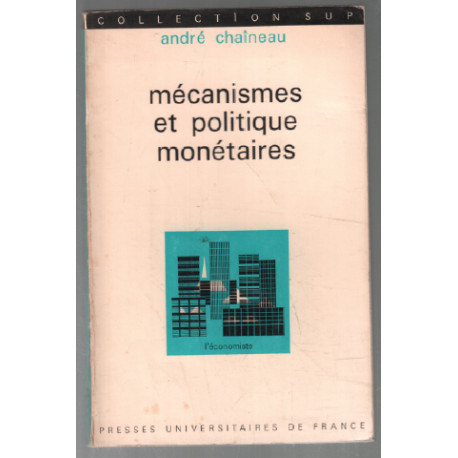 Mécanismes et politique monétaires